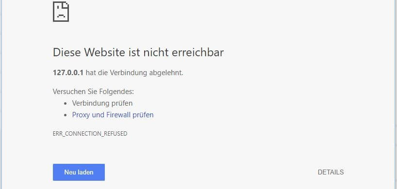 „ERR_CONNECTION_REFUSED“-Fehlermeldung in Google Chrome