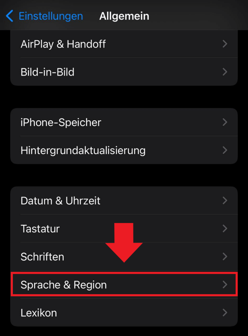 Der Menüpunkt „Sprache & Region“ im iOS-Einstellungen-Menü „Allgemein“