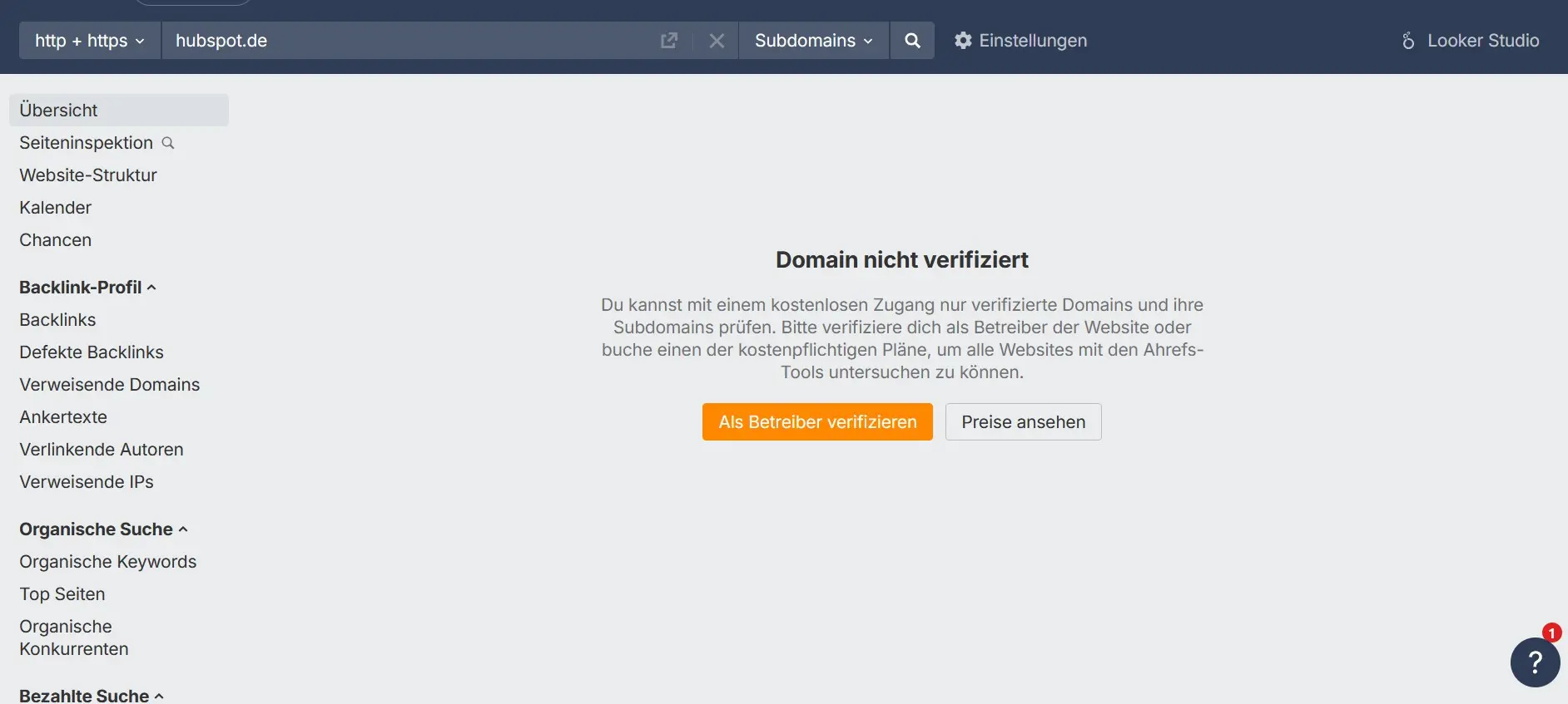 Screenshot der Ahrefs-Oberfläche mit Hinweis „Domain nicht verifiziert“ Bild: Screenshot der Ahrefs-Oberfläche mit Hinweis „Domain nicht verifiziert“