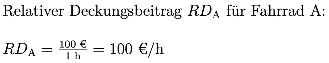 Relativer Deckungsbeitrag: Beispiel Fahrrad A Bild: Relativer Deckungsbeitrag: Beispiel Fahrrad A