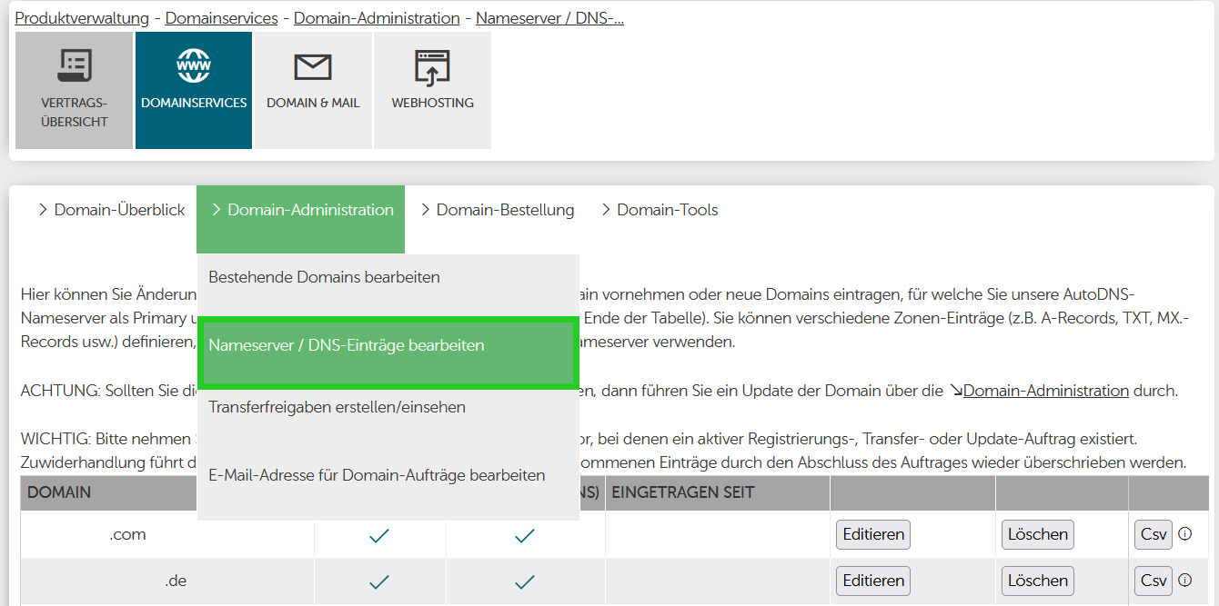 Screenshot: Der Bereich DOMAINSERVICES wird angezeigt. In diesem Bereich ist der Menüpunkt Domain-Administration ausgewählt. In der sich öffnenden Liste ist der Menüpunkt Nameserver / DNS-Einträge bearbeiten hervorgehoben.