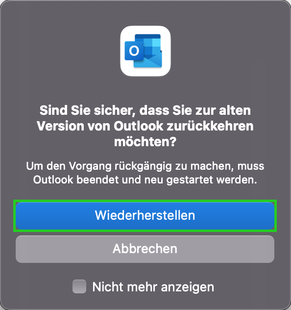 Screenshot: Das Fenster Sind Sie sicher, dass Sie zur alten Version von Outlook zurückkehren möchten? wird angezeigt. In diesem Fenster ist die Schaltfläche Wiederherstellen hervorgehoben.