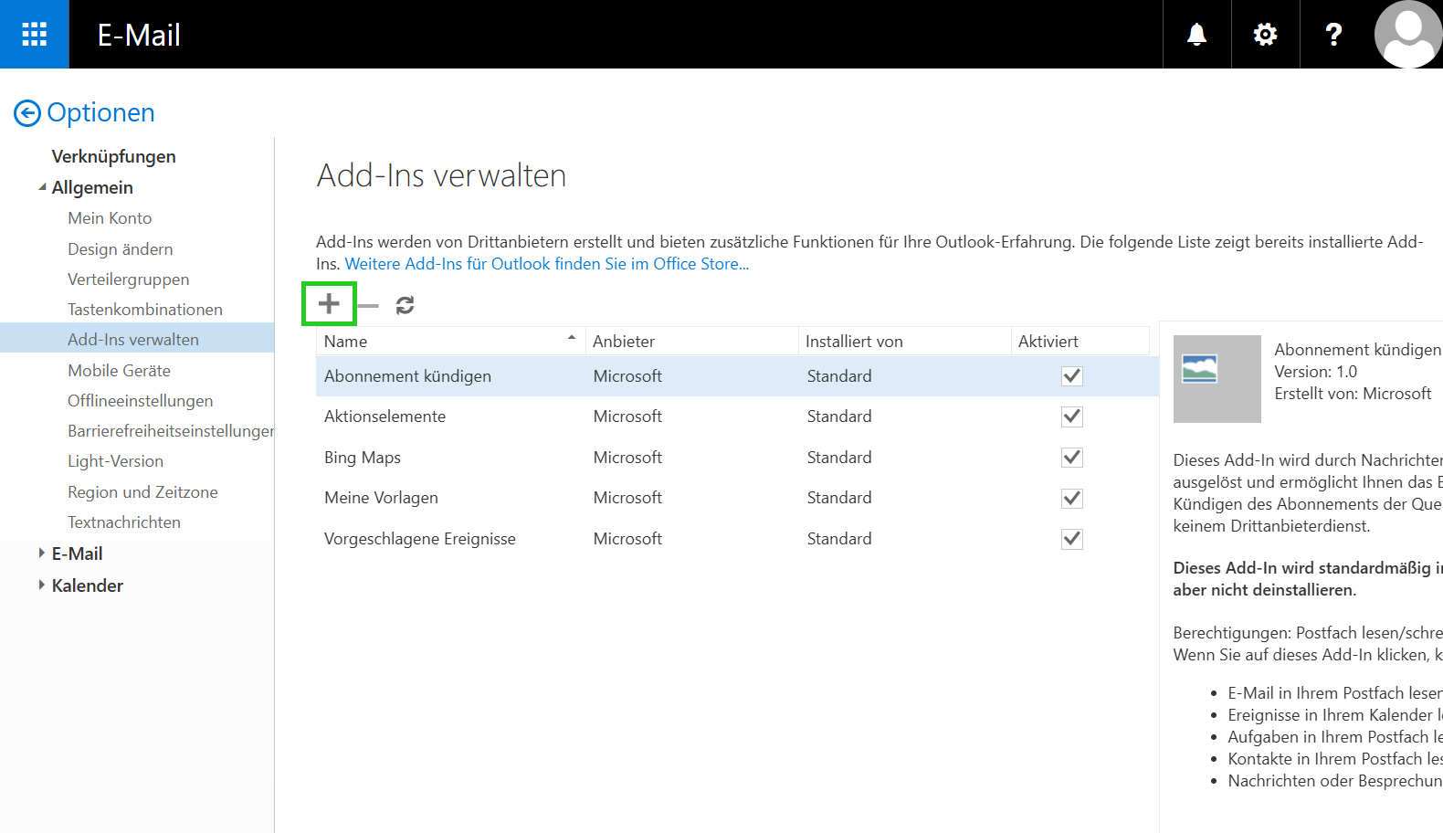 Screenshot: Die Outlook Web App wird angezeigt. Im Bereich Add-Ins verwalten ist das Plus-Symbol ausgewählt. Diese Schaltfläche ermöglicht das Hinzufügen neuer Add-Ins aus dem Office Store.