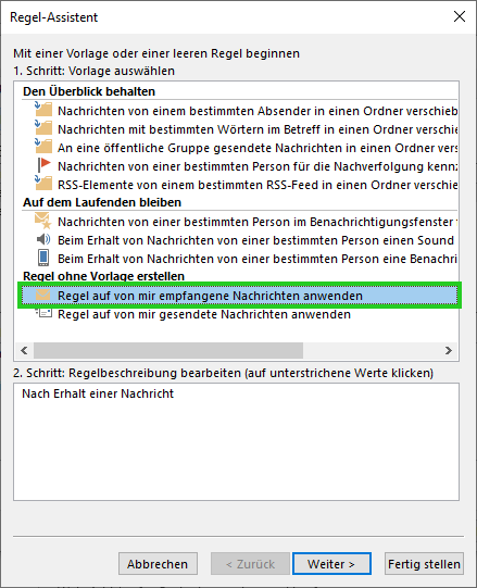 Screenshot: Das Fenster Regel-Assistent wird angezeigt. In diesem Bereich ist die folgende Regel hervorgehoben: Regel auf von mir empfangene Nachrichten anwenden hervorgehoben