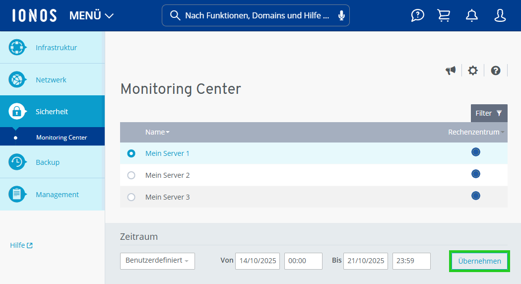 Screenshot: Der Bereich Sicherheit > Monitoring Center wird im Cloud Panel angezeigt. Auf dieser Seite ist im Abschnitt Zeitraum die Schaltfläche Übernehmen hervorgehoben.