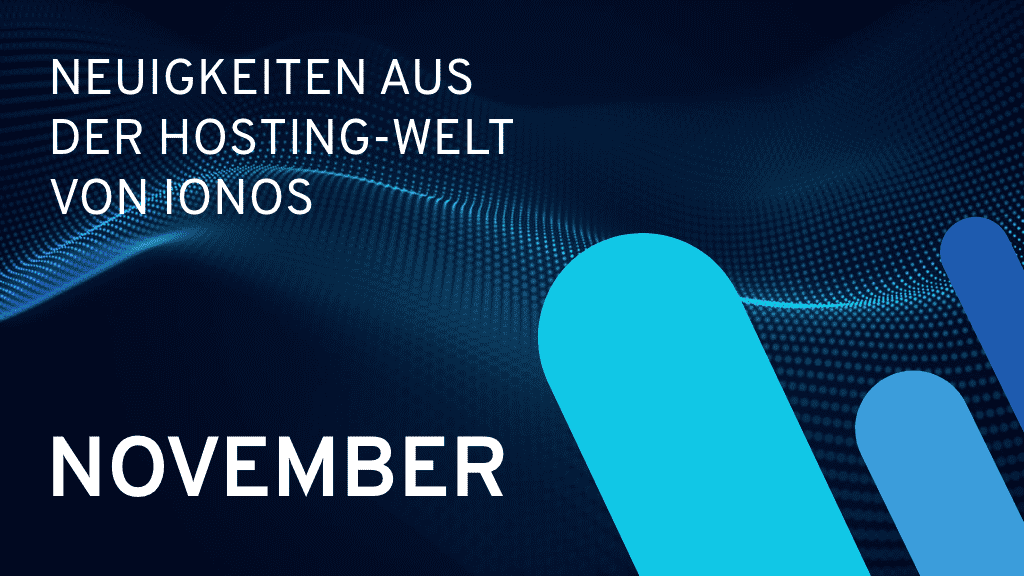 Neuigkeiten aus der Hosting-Welt von IONOS