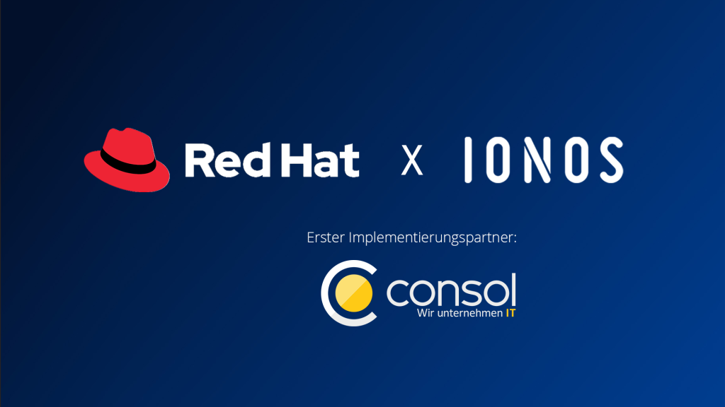 Red Hat & IONOS & ConSol