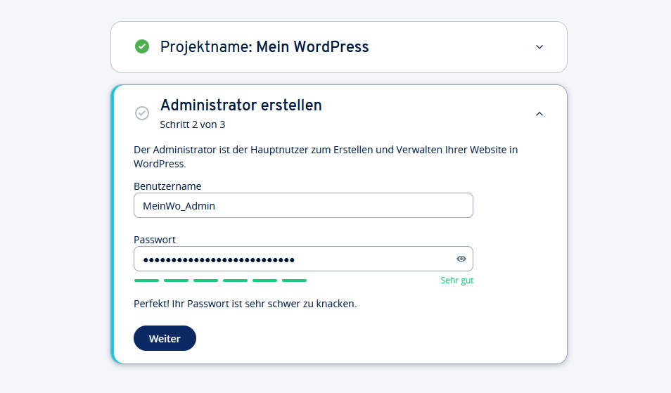 Screenshot der Benutzeroberfläche zur WordPress-Installation im IONOS Konto. Der Abschnitt zeigt Schritt 2 von 3, bei dem ein Administrator erstellt wird. Der Projektname "Mein WordPress" ist sichtbar. Ein Benutzername "MeinWo_Admin" wurde eingegeben, und ein Passwortstärke-Indikator zeigt "Sehr gut" an. Eine Schaltfläche mit der Aufschrift "Weiter" ist unten sichtbar.