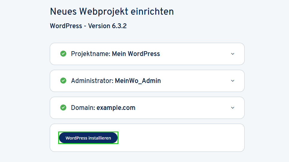 Screenshot der IONOS-Konto-Benutzeroberfläche zur Einrichtung eines neuen Webprojekts mit WordPress. Oben wird "Neues Webprojekt einrichten" angezeigt, mit der angegebenen WordPress-Version 6.3.2. Darunter sind drei Abschnitte mit Checkboxen und Optionen: Projektname: "Mein WordPress" (mit einer überprüften Checkbox) Administrator: "MeinWo_Admin" (mit einer überprüften Checkbox) Domain: "example.com" (mit einer überprüften Checkbox) Am unteren Rand des Bildschirms befindet sich ein hervorgehobener blauer Button mit der Aufschrift "WordPress installieren".